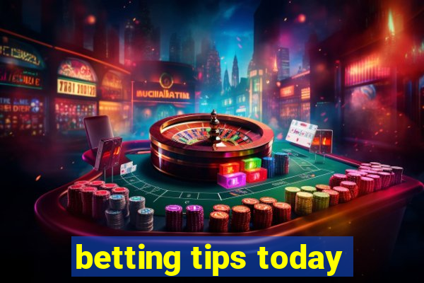 betting tips today